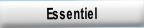 Essentiel.