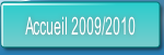 Accueil 2009/2010.