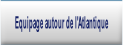 Equipage autour de l'Atlantique.