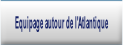 Equipage autour de l'Atlantique.