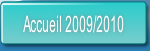 Accueil 2009/2010.