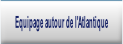 Equipage autour de l'Atlantique.