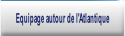 Equipage autour de l'Atlantique.