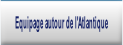 Equipage autour de l'Atlantique.